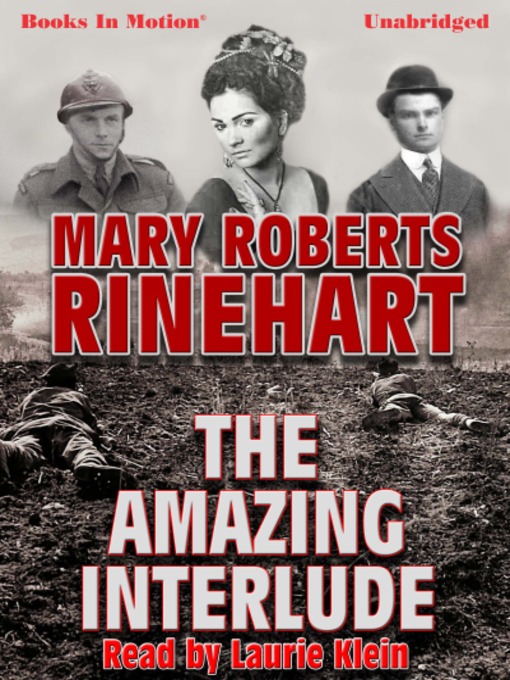 Title details for The Amazing Interlude by Mary Roberts Rinehart - Available